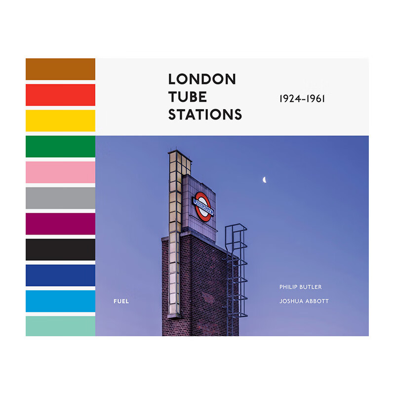 伦敦地铁站 1924-1961 London Tube Stations 1924-1961 进口原版英文摄影集人文景观艺术 善本图书 伦敦地铁站 1924-1961