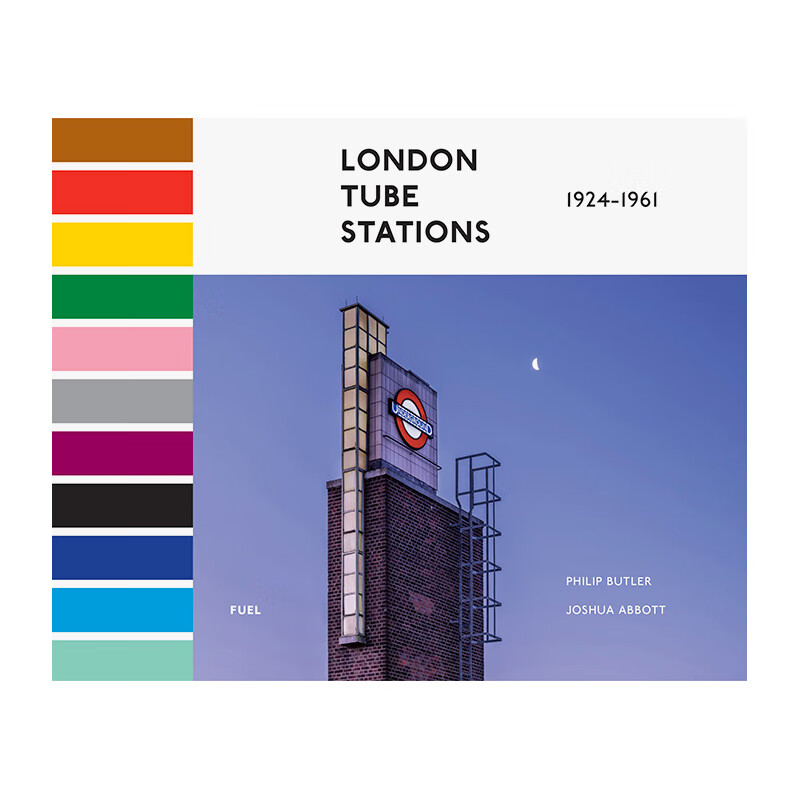 【现货】伦敦地铁站 1924-1961 London Tube Stations 1924-1961 进口原版英文摄影集人文景观艺术 善本图书 伦敦地铁站 1924-1961