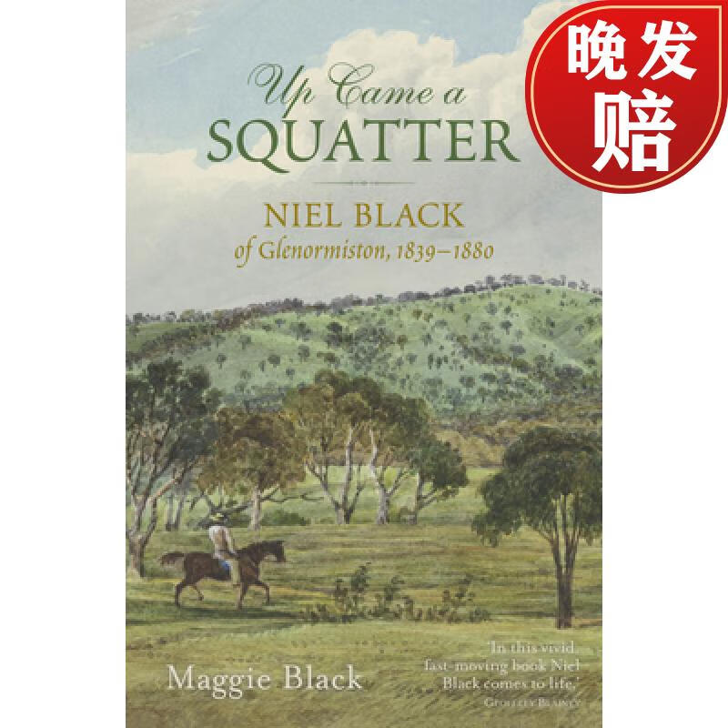 【4周达】up came a squatter: niel black of glenormiston, 1839