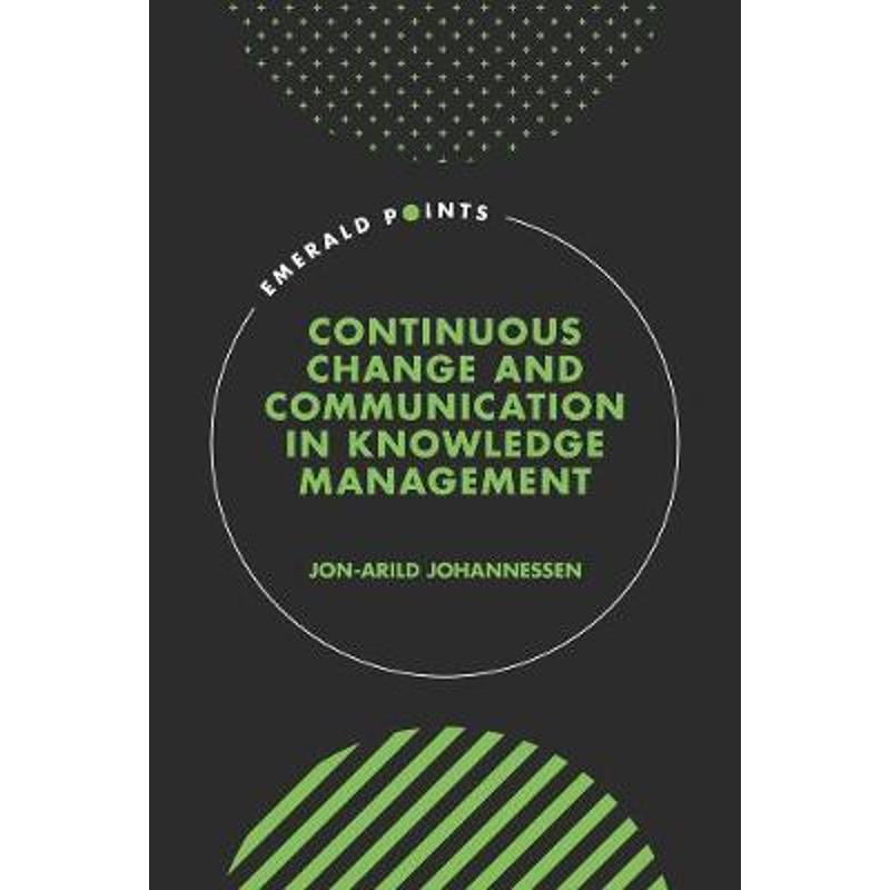 预订continuous change and communication in knowledge management