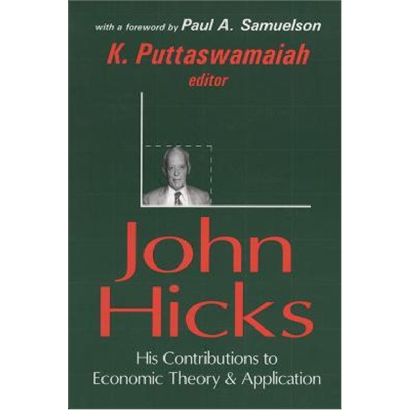 预订john hicks:his contributions to economic theory and