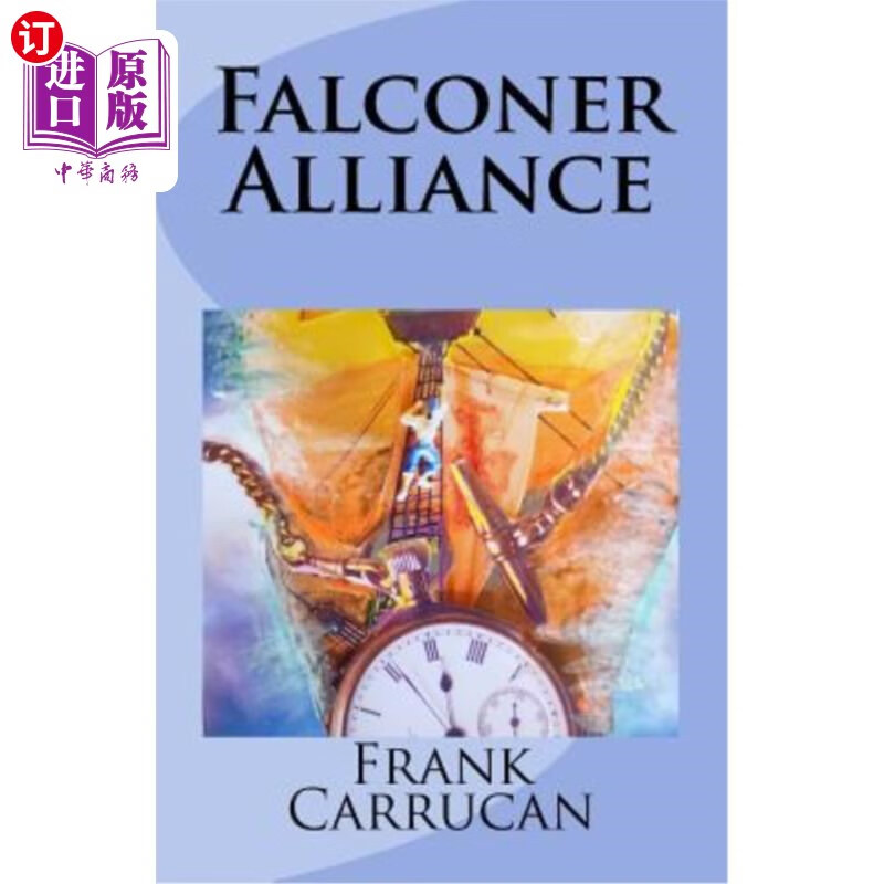 海外直订falconer alliance: (infinite worlds: book 3) 猎鹰联盟
