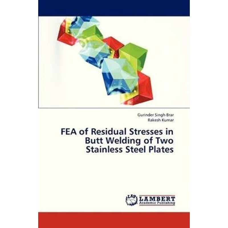 按需印刷 fea of residual stresses in butt welding of two
