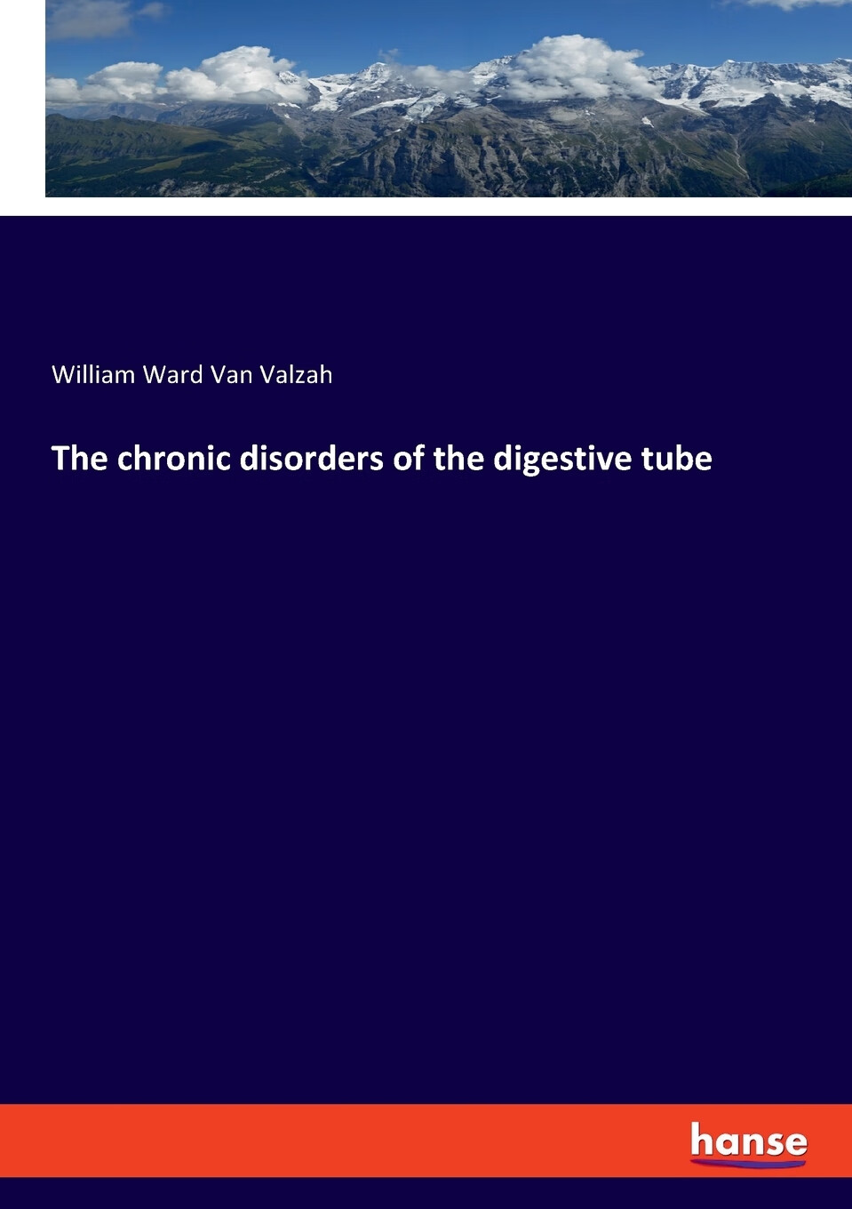 【预售 按需印刷】the chronic disorders of the digestive tube