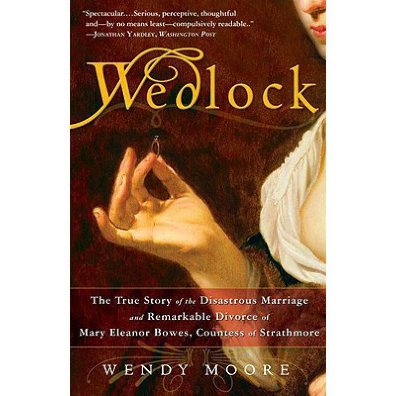 预订 wedlock: the true story of the disastrous ma. 英文原版