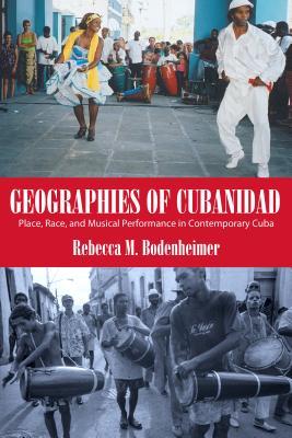 预订geographies of cubanidad: place, race, and music