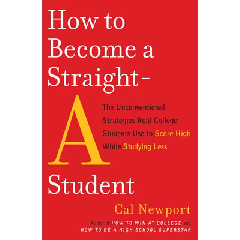 现货 如何成为有效学习的高手 How to Become a Straight-A Student: The Unconventional Strategies Real College Stu...