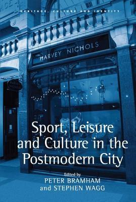 预订sport, leisure and culture in the postmodern city