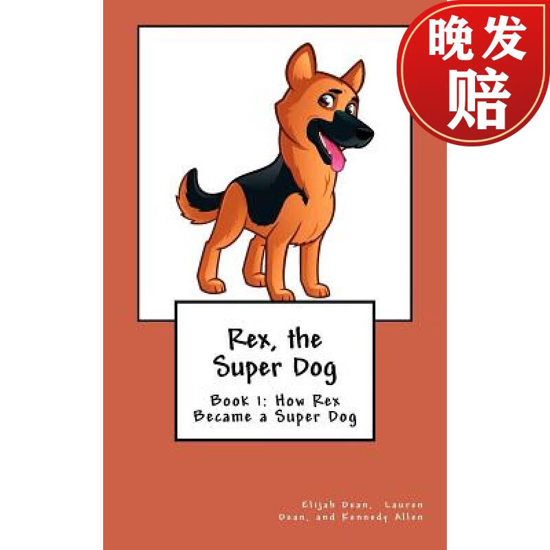 【4周达】rex, the super dog