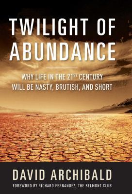 预订twilight of abundance: why life in the 21st cent