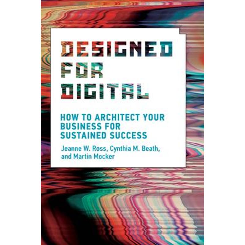 预订Designed for Digital:How to Architect Your Business for Sustained Success