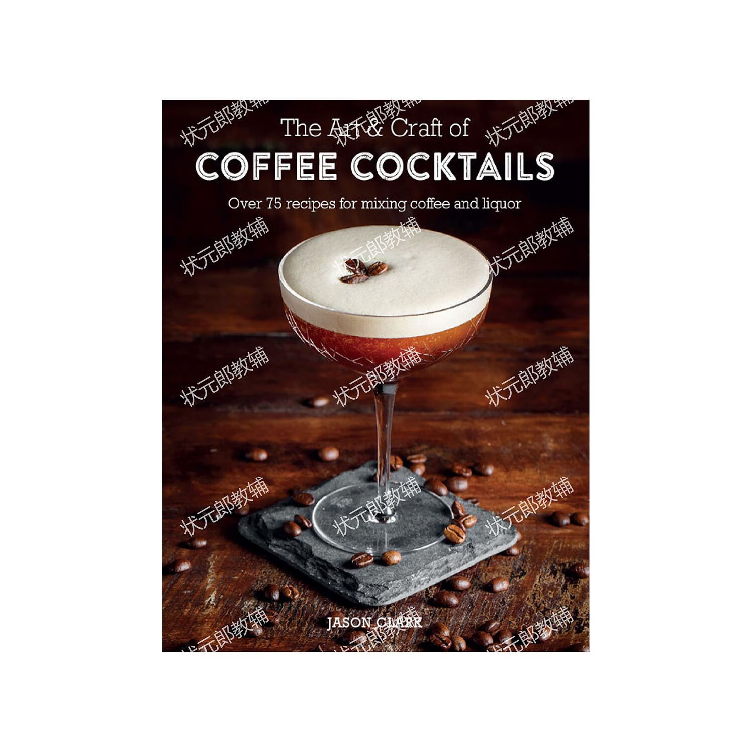 The Art & Craft of Coffee Cocktails