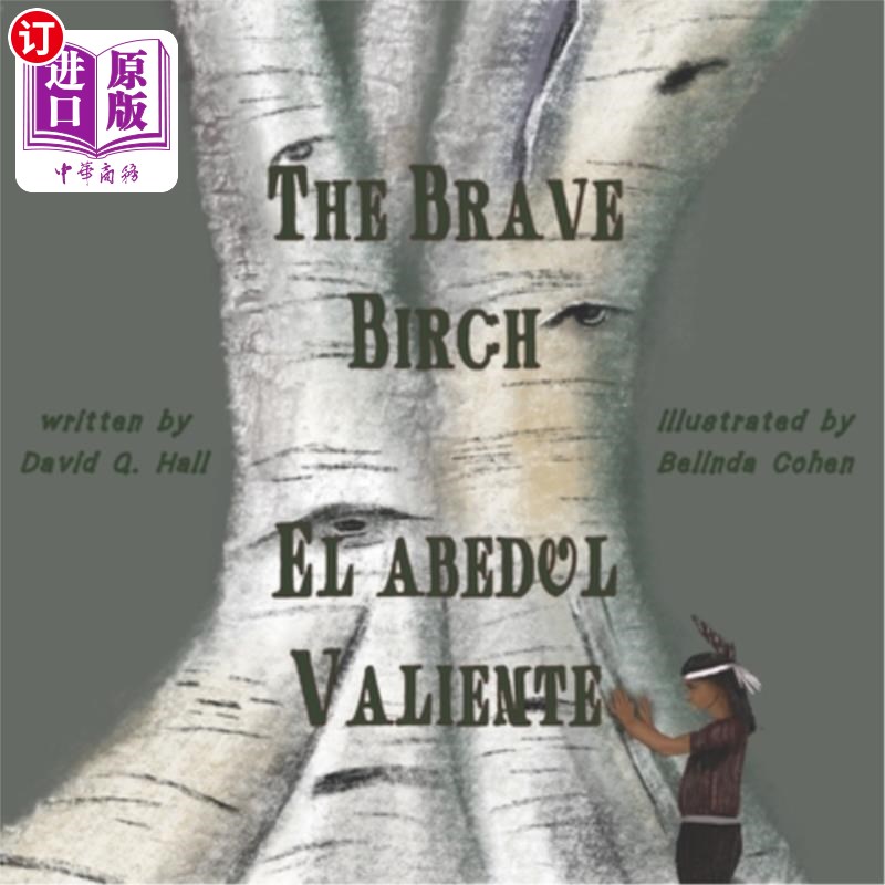 海外直订the brave birch: el abedul valiente 勇敢的桦树:勇敢的