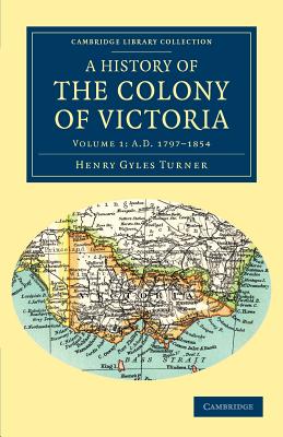 预订 a history of the colony of victoria