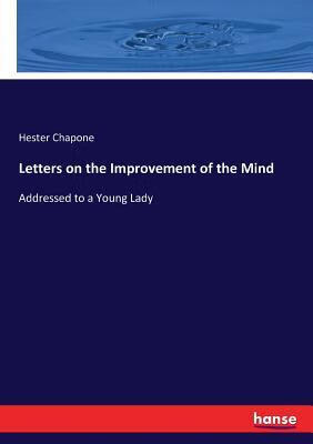 预订 letters on the improvement of the mind: addressed to a