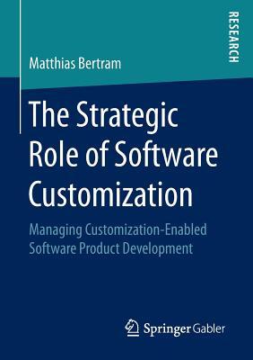 预订 the strategic role of software customization: managing