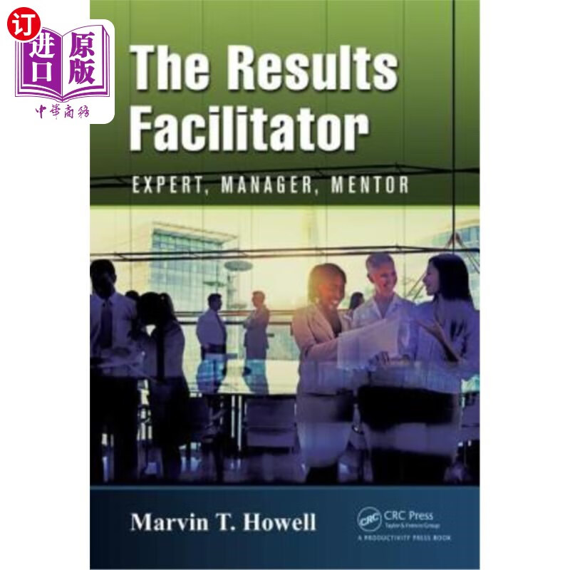 海外直订the results facilitator: expert, manager, mentor 结果