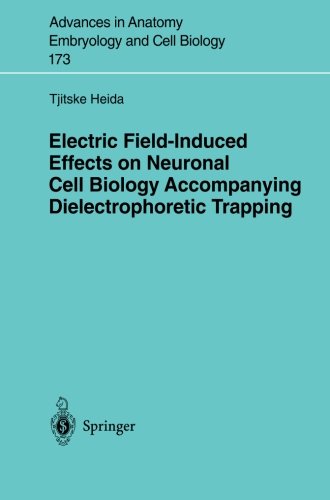 预订 Electric Field-Induced Effects on Neuronal Cell Biology Accompanying Dielectrophoretic