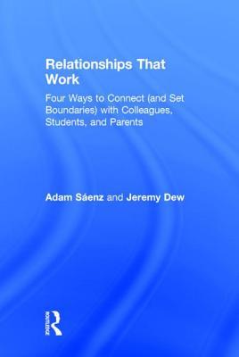 预订 relationships that work: four ways to connect (and set