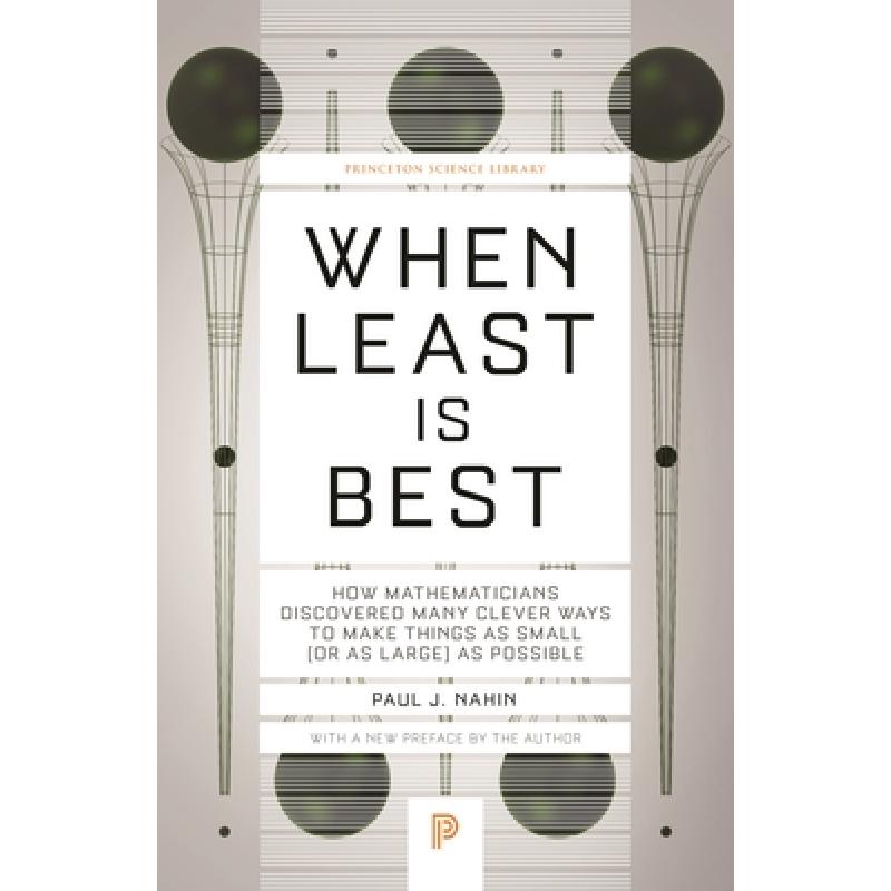现货 当最小即是最好 When Least Is Best: How Mathematicia...