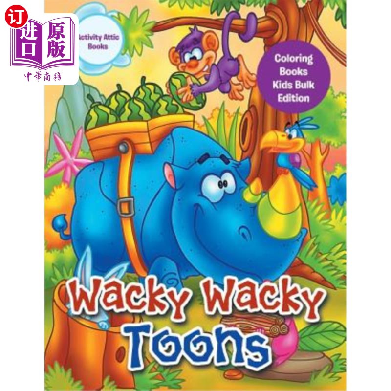 海外直订wacky wacky toons coloring books kids bulk edition 古怪