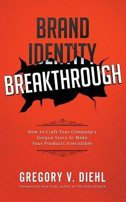 预订 brand identity breakthrough: how to craft your companys