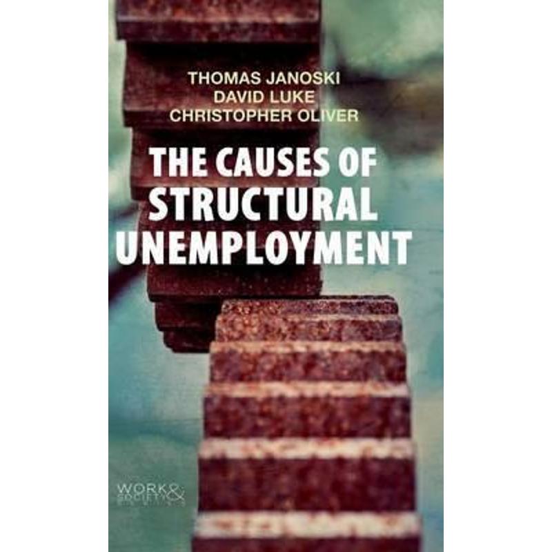 预订the causes of structural unemployment:four factors that keep