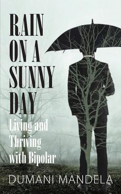 预订rain on a sunny day: living and thriving with bi