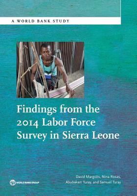 预订 findings from the 2014 labor force survey in sierra leone