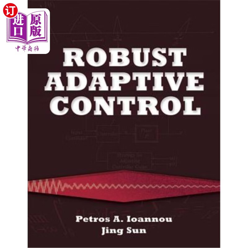 海外直订robust adaptive control 鲁棒自适应控制