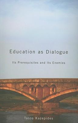 预订 education as dialogue: its prerequisites and it