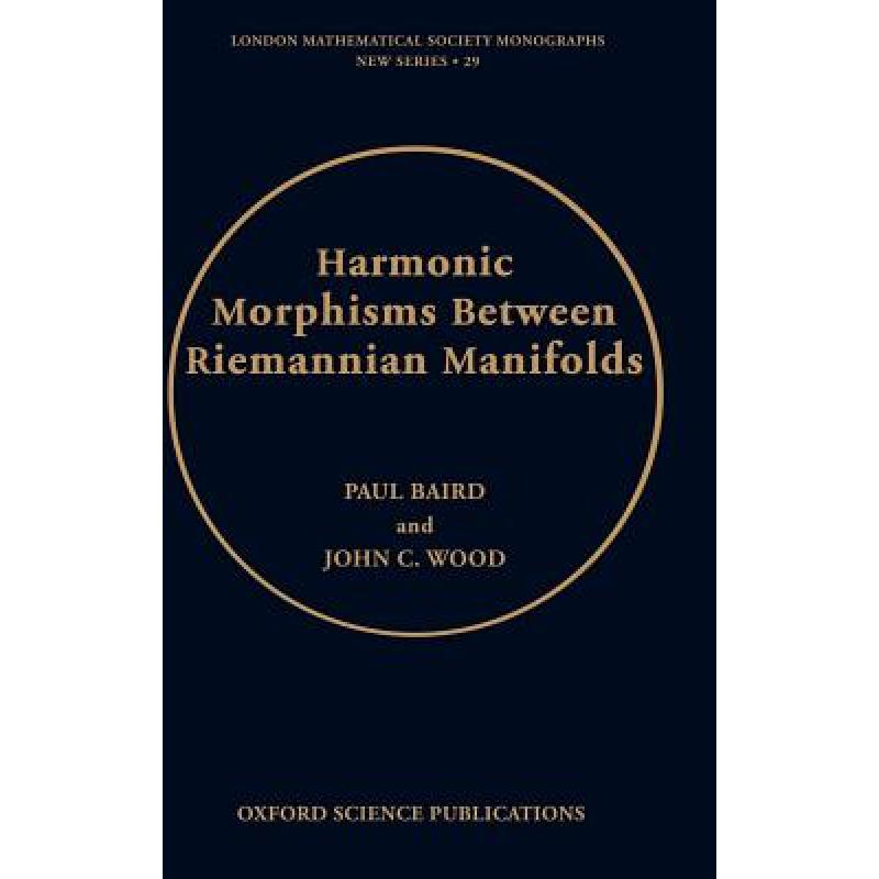 预订 Harmonic Morphisms Between Riemannian Manifolds