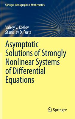 预订 asymptotic solutions of strongly nonlinear systems of