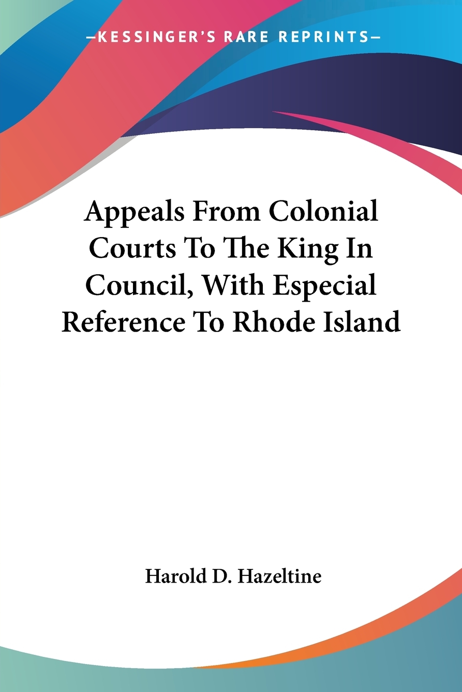预售 按需印刷 appeals from colonial courts to the king in