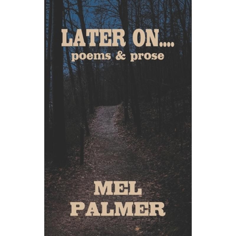 预订 later on poems and prose