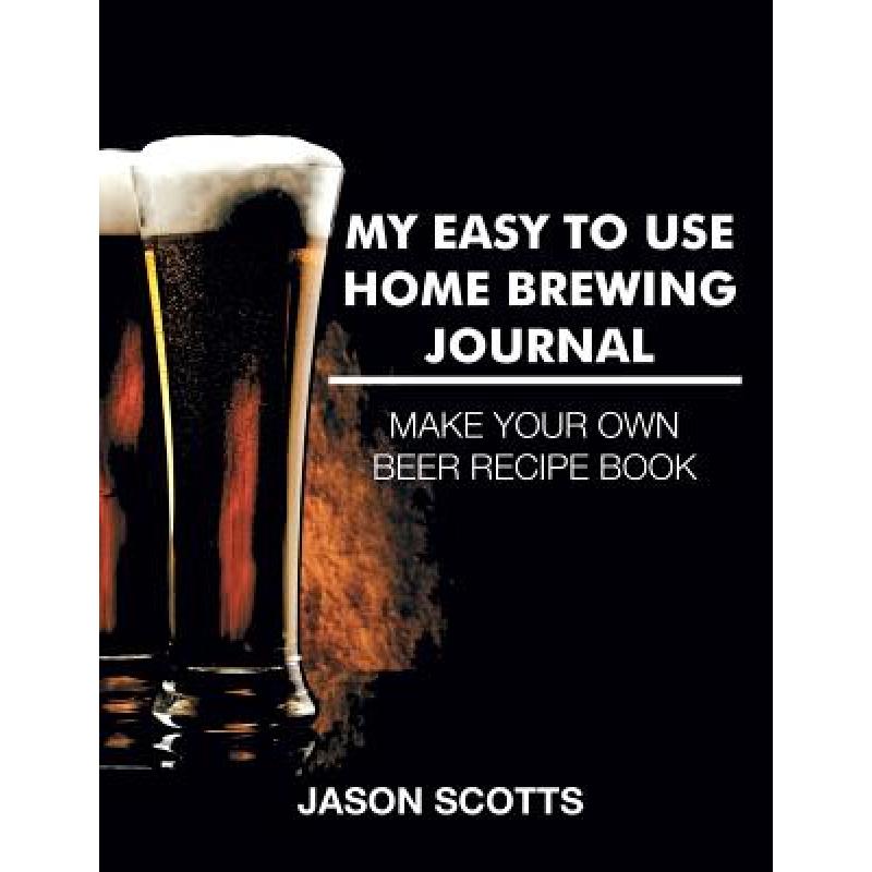 预订 My Easy To Use Home Brewing Journal