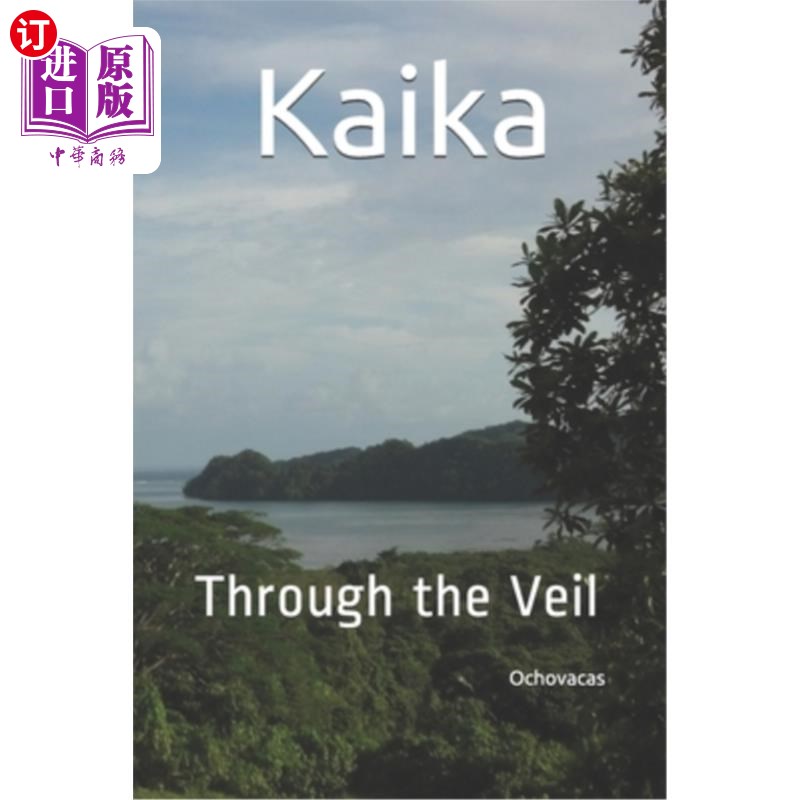 海外直订kaika: through the veil 凯卡:穿过面纱
