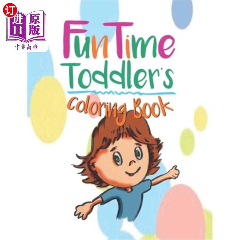 海外直订funtime toddler coloring book: the early years are the