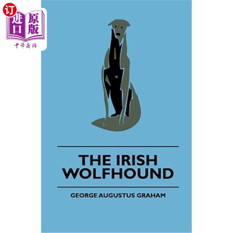 海外直订the irish wolfhound 爱尔兰猎狼犬