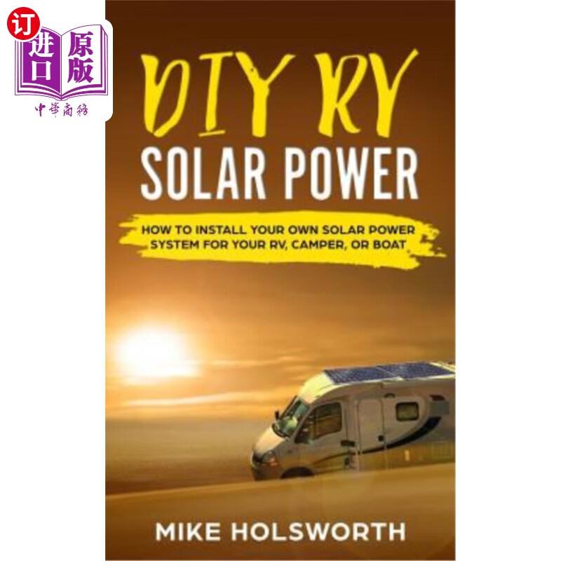 海外直订diy rv solar power: how to install your own solar power
