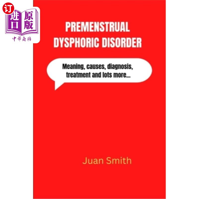 海外直订医药图书premenstrual dysphoric disorder: meaning, causes