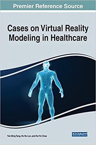 预订Cases on Virtual Reality Modeling in Healthcare