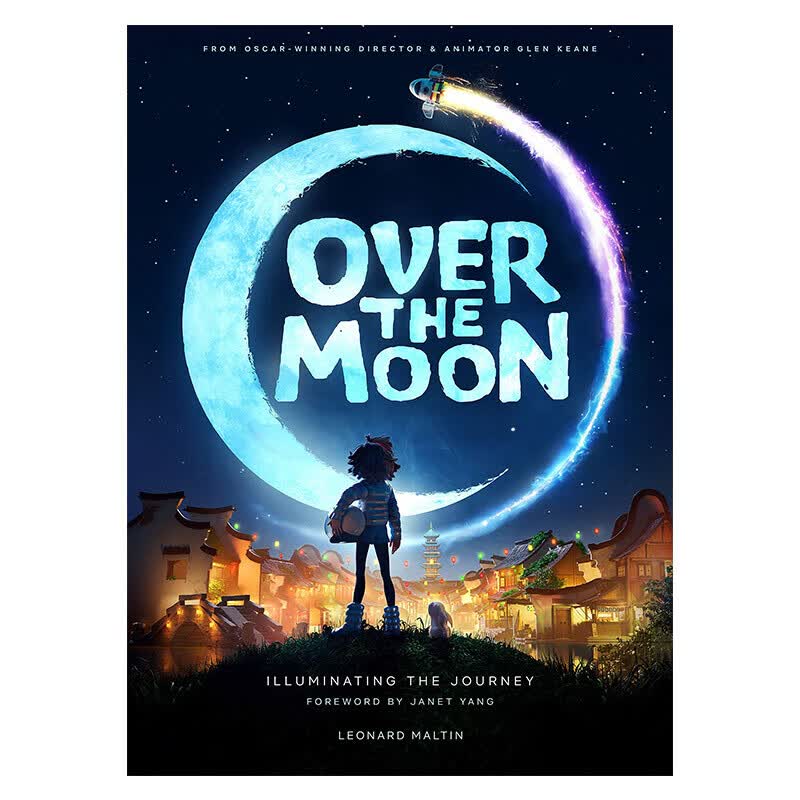 【中图原版】飞奔去月球艺术设定集精装英文Over the Moon: Illuminating th