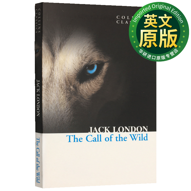 野性的呼唤 英文原版 Collins Classics The Call of the Wild London, Jack