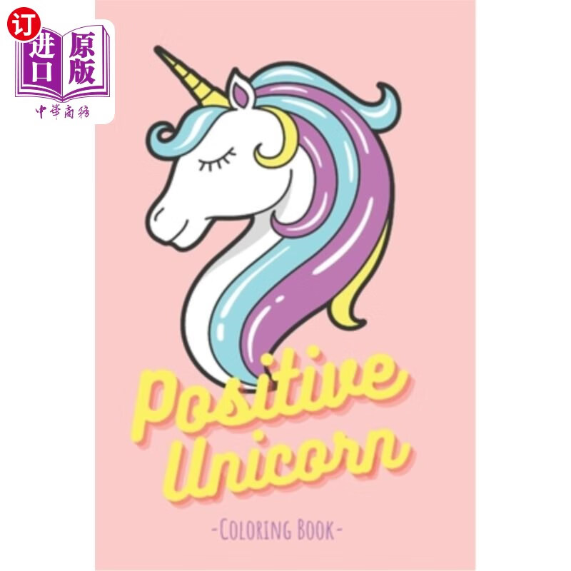 海外直订positive unicorn coloring book: an inspirational