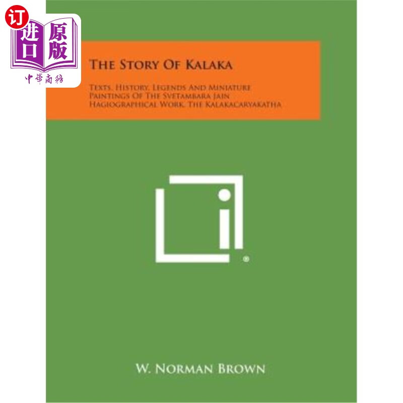 海外直订the story of kalaka: texts, history, legends and