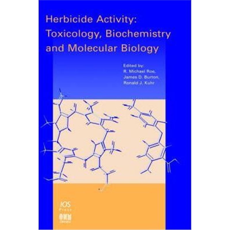 预订herbicide activity:toxicology, biochemistry and molecular