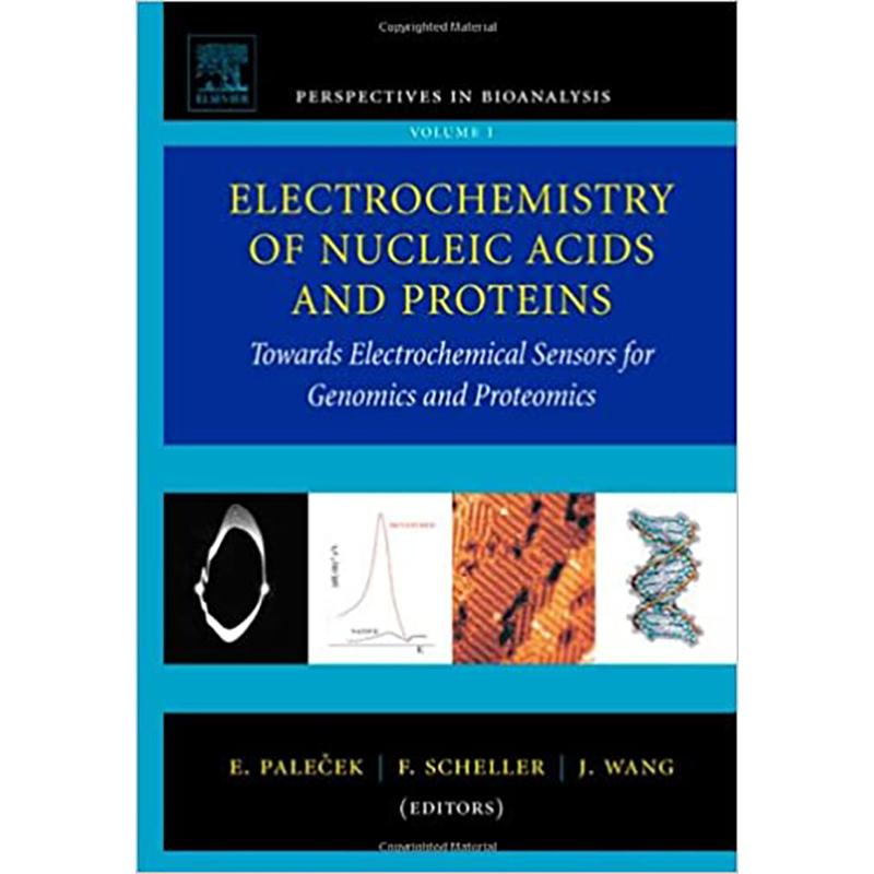 预订Electrochemistry of Nucleic Acids and Proteins