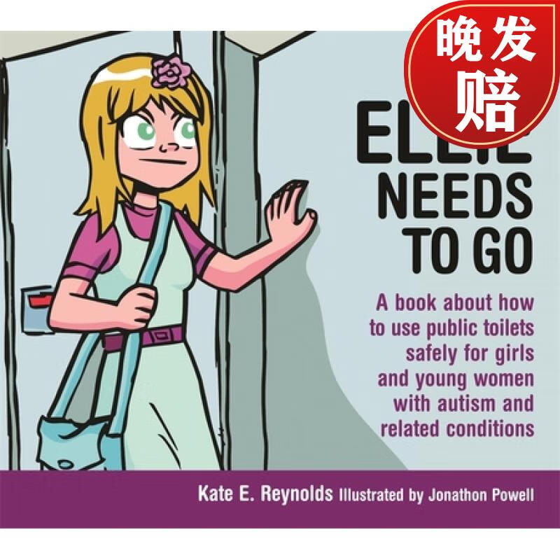 ellie needs to go: a book about how to use public toilets safely