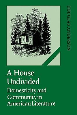预订 a house undivided: domesticity and community in american